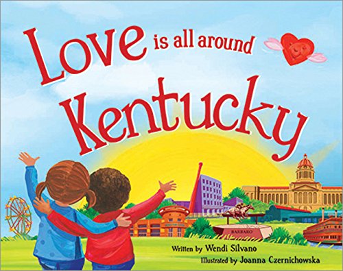 Stock image for Love Is All Around Kentucky for sale by HPB Inc.