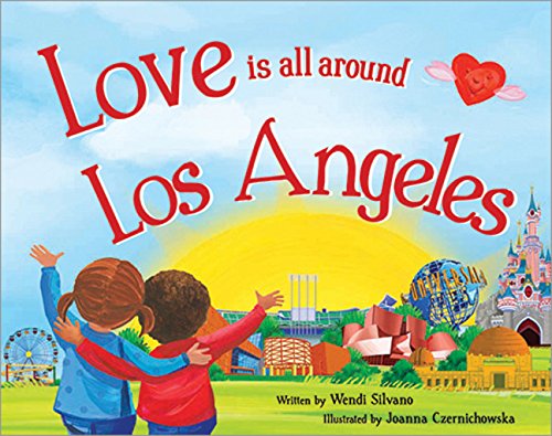 Imagen de archivo de Love Is All Around Los Angeles a la venta por Better World Books