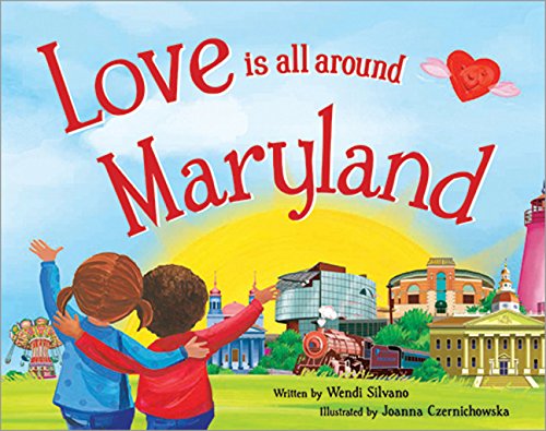 Beispielbild fr Love Is All Around Maryland zum Verkauf von SecondSale