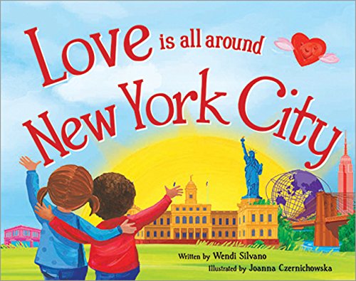 Stock image for Love Is All Around New York City for sale by WorldofBooks