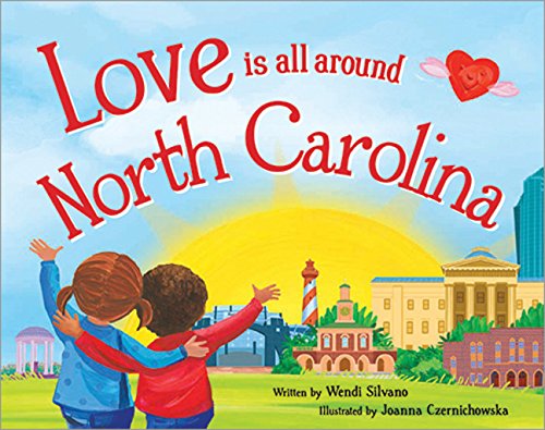 Stock image for Love Is All Around North Carolina for sale by SecondSale