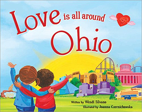 Stock image for Love Is All Around Ohio for sale by Gulf Coast Books