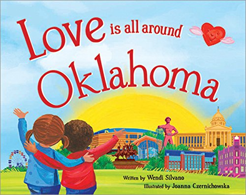 Stock image for Love Is All Around Oklahoma for sale by -OnTimeBooks-