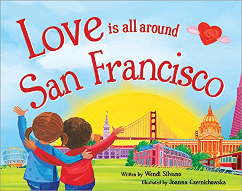 Beispielbild fr Love Is All Around San Francisco zum Verkauf von SecondSale