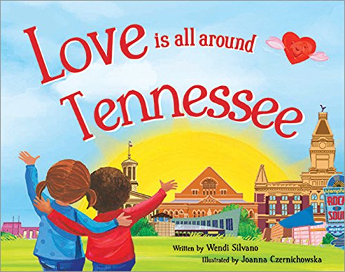 Stock image for Love Is All Around Tennessee for sale by HPB Inc.