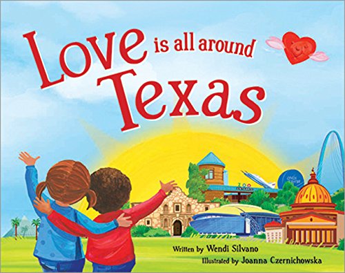 Imagen de archivo de Love Is All Around Texas a la venta por HPB Inc.