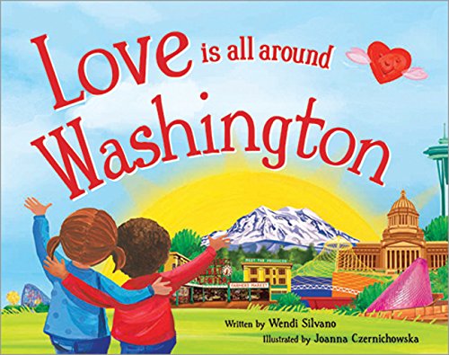 Imagen de archivo de Love Is All Around Washington a la venta por ThriftBooks-Dallas