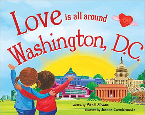 9781492629733: Love Is All Around Washington, D.C.