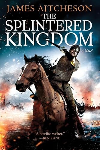 Beispielbild fr The Splintered Kingdom: A Novel (The Conquest Series) zum Verkauf von Wonder Book