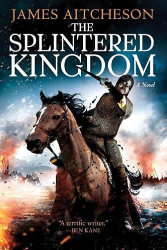 Imagen de archivo de The Splintered Kingdom: A Novel (The Conquest Series) a la venta por Wonder Book