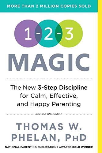 Stock image for 1-2-3 Magic: 3-Step Discipline for Calm, Effective, and Happy Parenting for sale by SecondSale