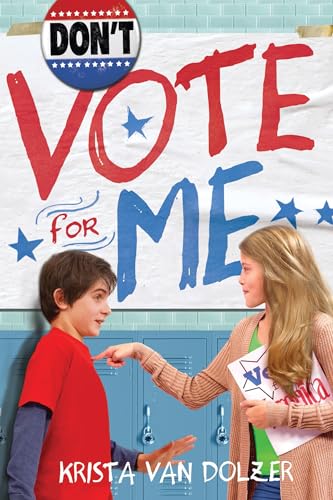 Stock image for Don't Vote for Me for sale by Better World Books