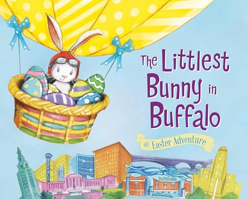 Imagen de archivo de The Littlest Bunny in Buffalo (An Easter Adventure) a la venta por BombBooks