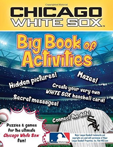 Stock image for Chicago White Sox: The Big Book of Activities (Hawk's Nest Activity Books) for sale by SecondSale