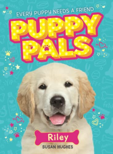 Stock image for Riley (Puppy Pals) for sale by SecondSale
