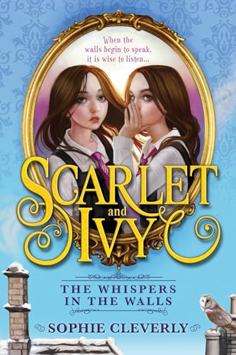 Stock image for The Whispers in the Walls (Scarlet and Ivy) for sale by SecondSale