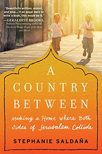 Imagen de archivo de A Country Between : Making a Home Where Both Sides of Jerusalem Collide a la venta por Better World Books