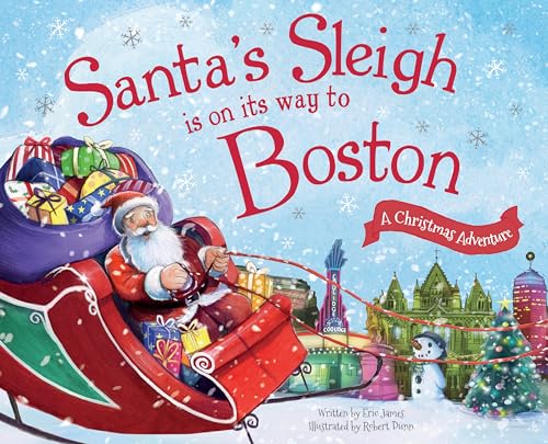 Beispielbild fr Santa's Sleigh Is on Its Way to Boston: A Christmas Adventure zum Verkauf von ZBK Books