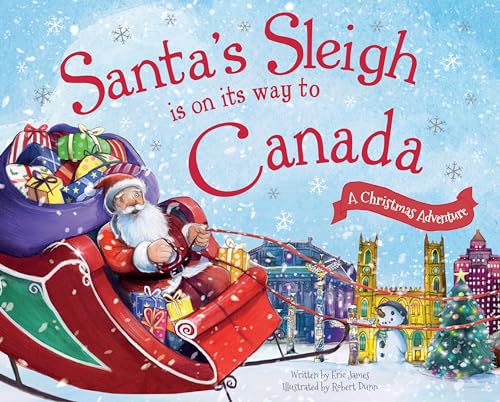 9781492643210: Santa's Sleigh Is on Its Way to Canada: A Christmas Adventure