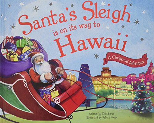 Beispielbild fr Santas Sleigh Is on Its Way to Hawaii: A Christmas Adventure zum Verkauf von Goodwill Southern California