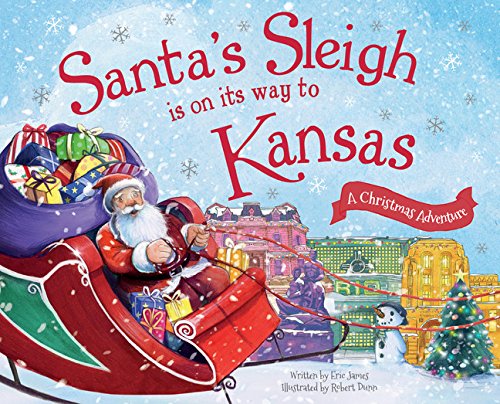 Imagen de archivo de Santa's Sleigh Is on Its Way to Kansas: A Christmas Adventure a la venta por SecondSale
