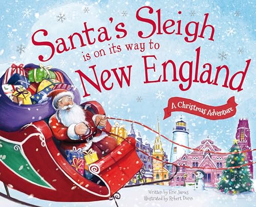 Stock image for Santa's Sleigh Is on Its Way to New England: A Christmas Adventure for sale by SecondSale