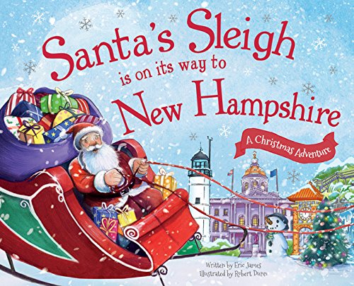 Imagen de archivo de Santa's Sleigh Is on Its Way to New Hampshire : A Christmas Adventure a la venta por Better World Books