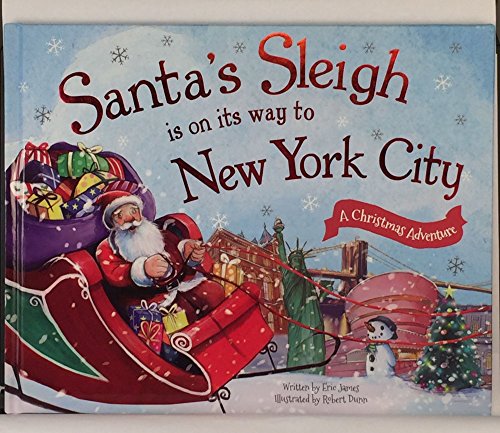 Stock image for Santa's Sleigh Is on Its Way to New York City: A Christmas Adventure for sale by ThriftBooks-Atlanta