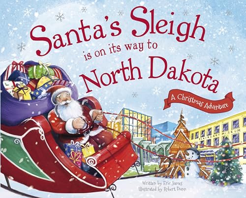 Beispielbild fr Santa's Sleigh Is on Its Way to North Dakota: A Christmas Adventure zum Verkauf von Once Upon A Time Books