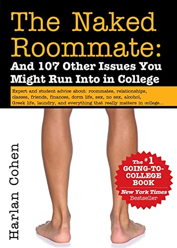 Beispielbild fr The Naked Roommate: And 107 Other Issues You Might Run Into in College (Essential College Life Survival Guide and Graduation Gift for Students, Banned Book) zum Verkauf von ZBK Books