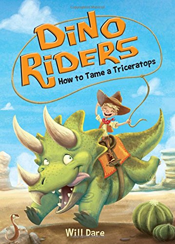 9781492646686: How to Tame a Triceratops (Dino Riders, 1)