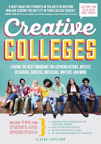 Beispielbild fr Creative Colleges : Finding the Best Programs for Aspiring Actors, Artists, Designers, Dancers, Musicians, Writers, and More zum Verkauf von Better World Books