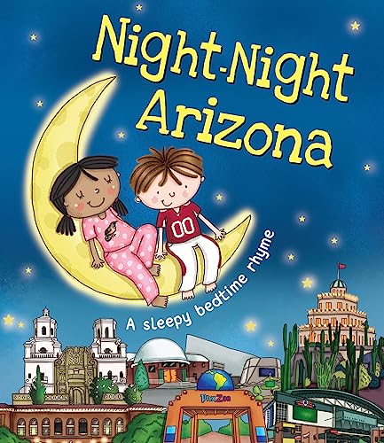 9781492647713: Night-Night Arizona: A Sleepy Bedtime Rhyme