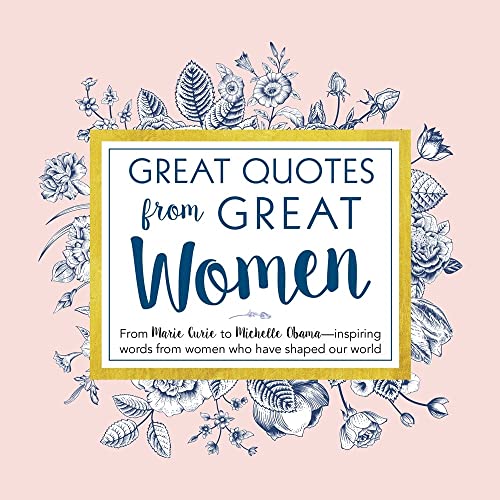 Imagen de archivo de Great Quotes from Great Women: Words from the Women Who Shaped the World a la venta por SecondSale