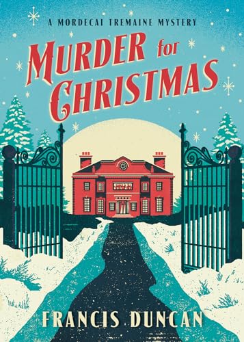 Imagen de archivo de Murder for Christmas: A British Holiday Murder Mystery (Mordecai Tremaine Mystery, 1) a la venta por Goodwill