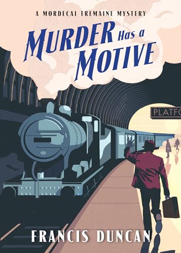 Imagen de archivo de Murder Has a Motive (Mordecai Tremaine Mystery, 2) a la venta por Dream Books Co.