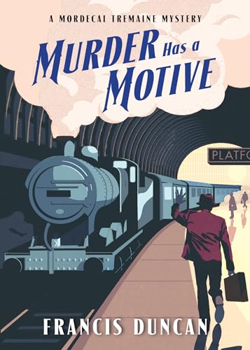Stock image for Murder Has a Motive (Mordecai Tremaine Mystery, 2) for sale by Dream Books Co.