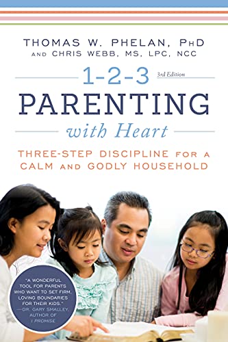 9781492653028: 1-2-3 Parenting with Heart: Three-Step Discipline for a Calm and Godly Household (1 2 3 Magic for Christian Parents)