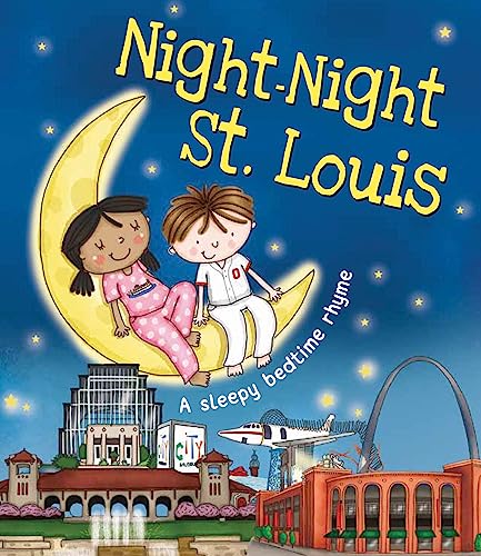 9781492654803: Night-Night St. Louis (A Sleepy Bedtime Rhyme)