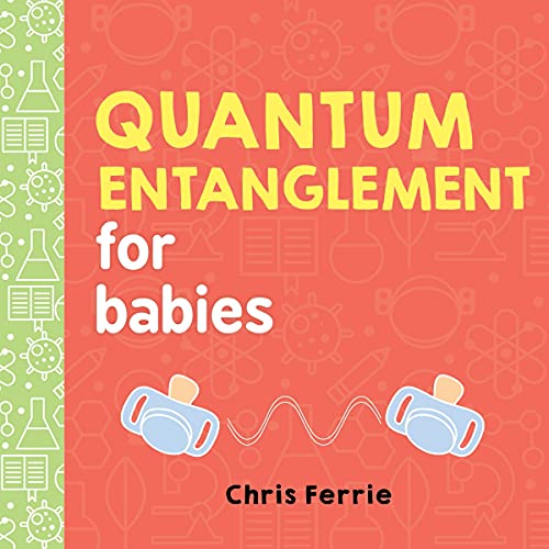 9781492656234: Quantum Entanglement for Babies (Baby University)