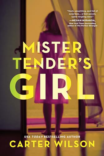 Stock image for Mister Tender's Girl: A Novel for sale by SecondSale