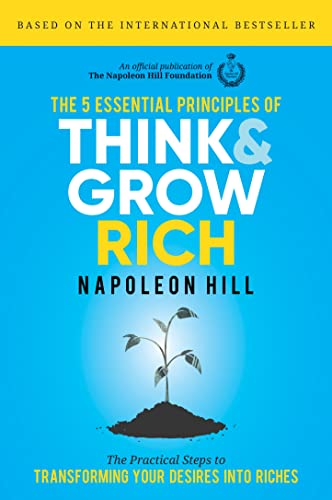 Imagen de archivo de 5 Essential Principles of Think and Grow Rich, The (HC) a la venta por Lakeside Books
