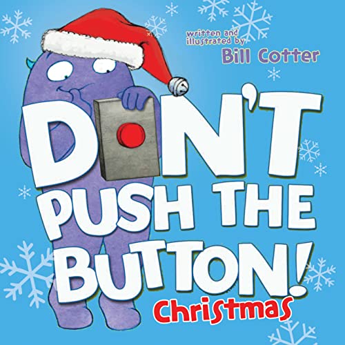 Stock image for Don't Push the Button! A Christmas Adventure: An Interactive Holiday Book For Toddlers for sale by Your Online Bookstore