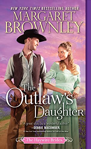 Beispielbild fr The Outlaw's Daughter (The Haywire Brides) zum Verkauf von SecondSale