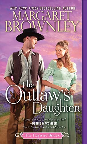 Stock image for The Outlaw's Daughter (The Haywire Brides) for sale by SecondSale