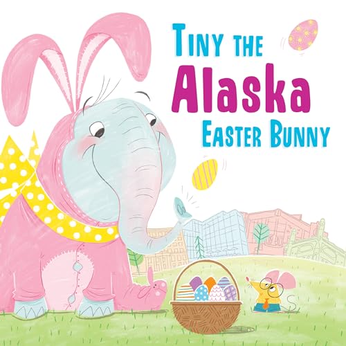 Stock image for Tiny the Alaska Easter Bunny for sale by Blackwell's