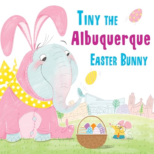 Stock image for Tiny the Albuquerque Easter Bunny for sale by Blackwell's