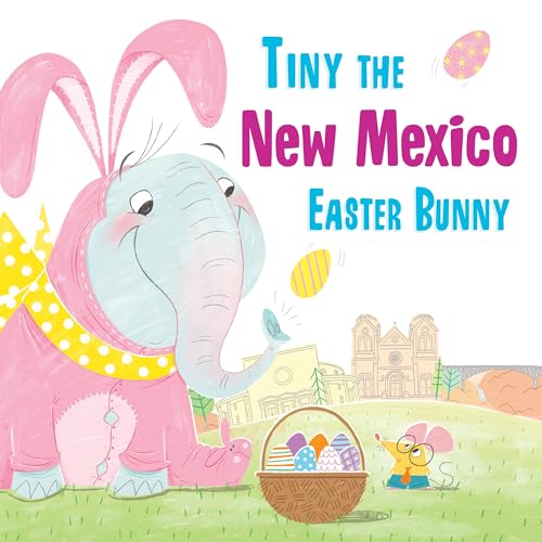 Stock image for Tiny the New Mexico Easter Bunny for sale by Blackwell's