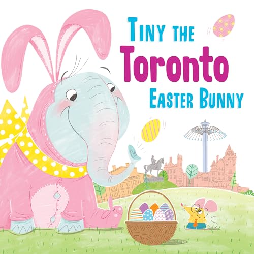 Stock image for Tiny the Toronto Easter Bunny for sale by Blackwell's