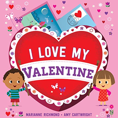 Stock image for I Love My Valentine for sale by Better World Books